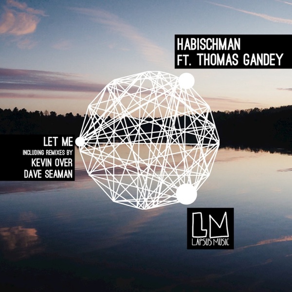 Let Me (feat. Thomas Gandey) - EP