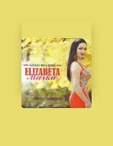 聆聽 Elizabeta Marku、觀看音樂影片、閱讀小傳、查看巡演日期等！