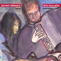 Eric Bouvelle à l'accordéon et Laurent Desmurs au piano (Arr. for Accordion and Piano) - Eric Bouvelle & Laurent Desmurs