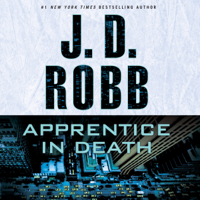 J. D. Robb - Apprentice in Death: In Death Series, Book 43 artwork