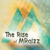 The Rise of Mraizz