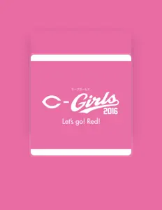 Dengarkan C-Girls2016, tonton video musik, baca bio, lihat tanggal tur & lainnya!