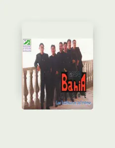 收听 Grupo Bahia Libre、观看音乐视频、阅读小传、查看巡演日期等 ！