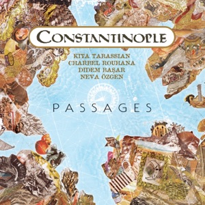 Passages (feat. Kiya Tabassian, Charbel Rouhana, Didem Başar & Neva Özgen)