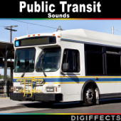 Public Transit Sounds - Digiffects Sound Effects Library