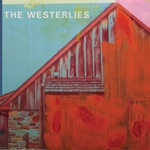 The Westerlies - A Nearer Sun