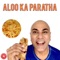 Aloo Ka Paratha - Baba Sehgal lyrics