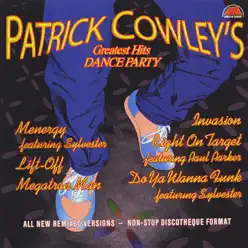 Patrick Cowley's Greatest Hits Dance - Patrick Cowley Patrick Cowley's Greatest Hits Dance - Patrick Cowley