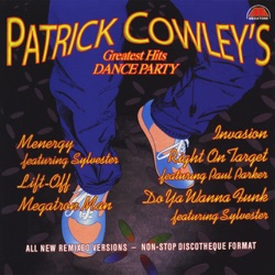 Patrick Cowley - Do Ya Wanna Funk (feat. Sylvester)