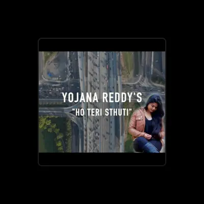 Listen to Yojana Reddy, watch music videos, read bio, see tour dates & more!
