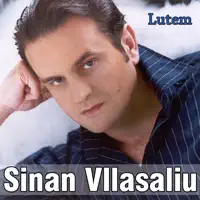 Luje Luje Ti Atë Bel — Sinan Vllasaliu