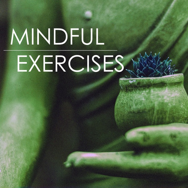 Mindful Exercises - Mindfulness Workout Music for Keeping your Brain Active