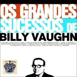 Os Grandes Sucessos De Billy Vaughn - Billy Vaughn Os Grandes Sucessos De Billy Vaughn - Billy Vaughn