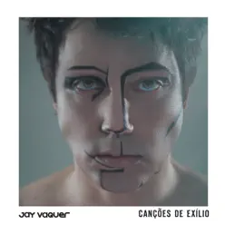 Canções de Exílio - Jay Vaquer