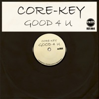 Core-Key - Good 4 U (Vocal Mix)