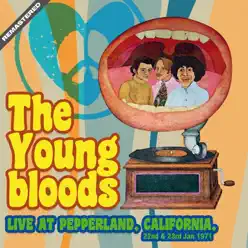 Live At Pepperland, California, 22nd & 23rd Jan 1971 (Remastered) - The Youngbloods