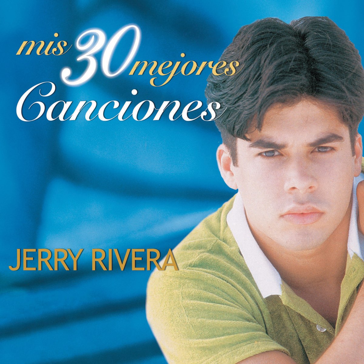 Mis 30 Mejores Canciones de Jerry Rivera en Apple Music