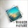 Bigger Picture (Just A Gent Remix)
