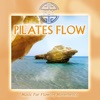 Pilates Flow - Music for Flowing Movements