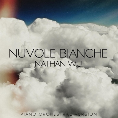 Song - Nuvole Bianche (Piano Orchestral Version) - Nathan Wu