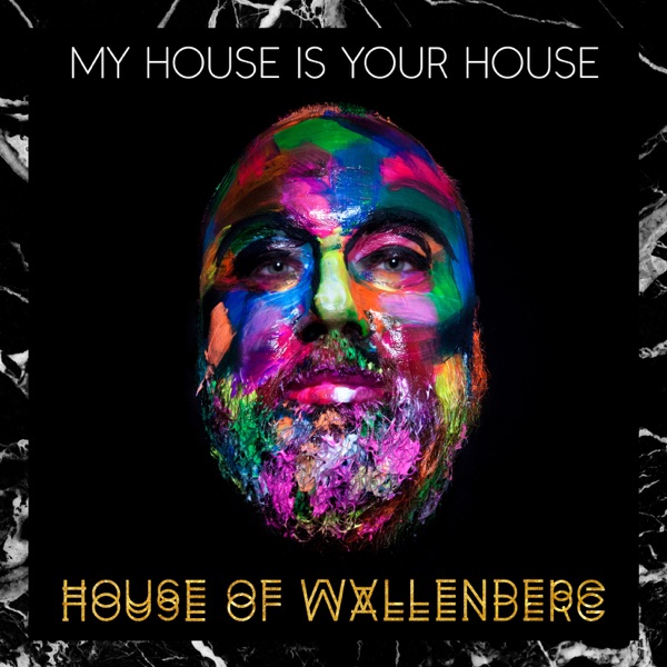 My House Is Your House - House of Wallenberg