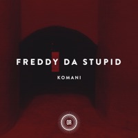 Komani - Single - Freddy da Stupid