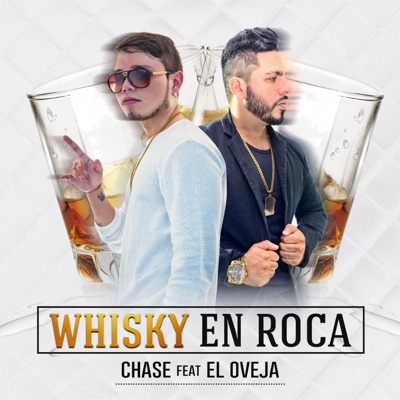 Whiskey en Roca (feat. El Oveja) - Single