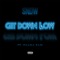 Get Down Low (feat. Ohana Bam) - Snow Tha Product lyrics