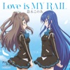 Love is MY RAIL