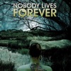 Nobody Lives Forever - No Easy Way out (Bonus Track)