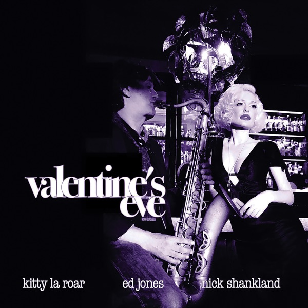 Valentine's Eve (feat. Ed Jones & Nick Shankland)