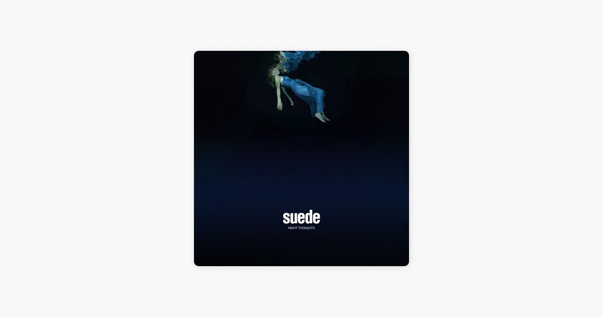 Night Thoughts / 夜の瞑想 - スウェードのアルバム - Apple Music