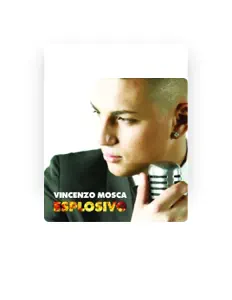 收听 Vincenzo Mosca、观看音乐视频、阅读小传、查看巡演日期等 ！