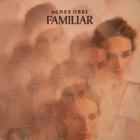 Familiar - Single - Agnes Obel