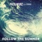 Follow the Summer (feat. Chiara) [Club Mix] - Single