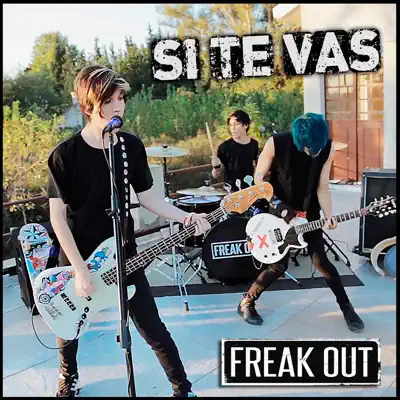 Si Te Vas - EP - Freak Out