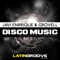 Disco Music (Drums House & Ramon Bedoya Remix) - Javi Enrrique & Groovell lyrics