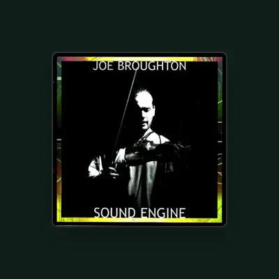 Listen to Joe Broughton, watch music videos, read bio, see tour dates & more!