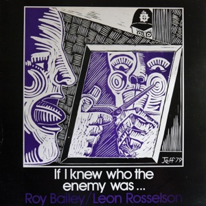 If I Knew Who the Enemy Was (feat. Roy Bailey)