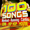 100 Songs Workout - Running - Cardio - EDM - Hip Hop - House - Various Artists