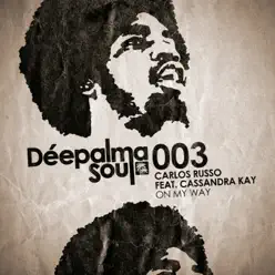 On My Way (feat. Cassandra Kay) [Remixes] - EP - Carlos Russo