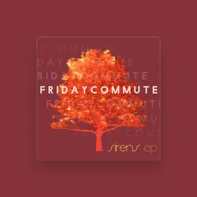 Listen to Friday Commute, watch music videos, read bio, see tour dates & more!