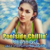 Poolside Chillin' - Relaxing Jazz Instrumental Music, Soft & Soothing Tracks for Relaxation, Summer Spirit Experience, Piano Bar del Mar