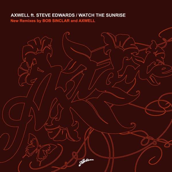 Watch the Sunrise (Remixes) [feat. Steve Edwards] - Single