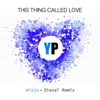 This Thing Called Love (Diesel Remix) [feat. Minju] - Single