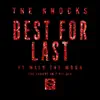 The Knocks - Best for Last (feat. Walk the Moon) [The Knocks 55.5 VIP Mix]