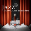 Jazz Moonlight Serenade: Background Music for Candle Light Dinner for Two, Soothing Sounds of Saxophone and Piano, Soft Jazz Instrumental Songs, Lounge Mood Music Café