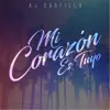 AJ Castillo - Mi Corazón Es Tuyo