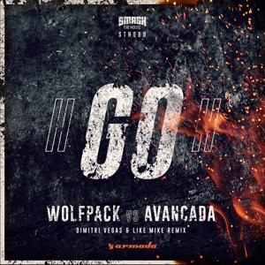 Go! (Dimitri Vegas & Like Mike Remix) - Single