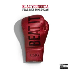 Beat It (feat. Rich Homie Quan) - Single - Blac Youngsta Beat It (feat. Rich Homie Quan) - Single - Blac Youngsta